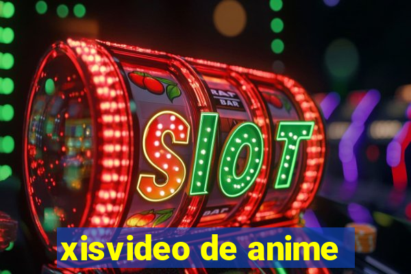 xisvideo de anime